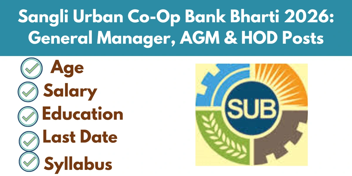 Sangli Urban Co-Op Bank Bharti 2026: General Manager, AGM & HOD Posts —