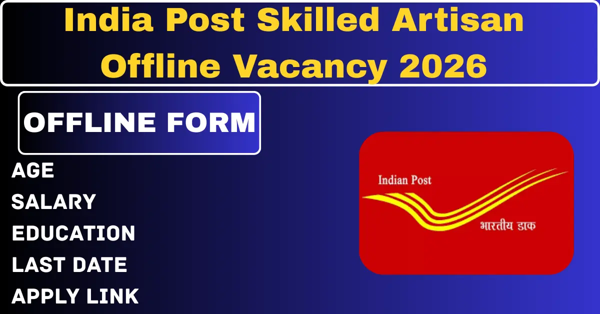India Post Skilled Artisan offline Vacancy 2026