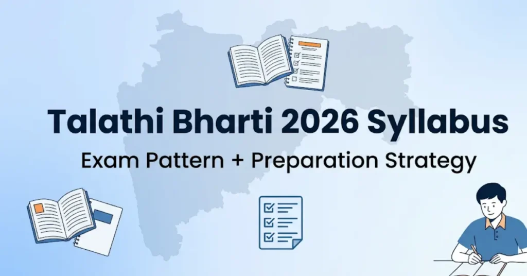 Maharashtra Talathi Bharti 2026 Syllabus -what to study, what to ignore, and how to actually prepare